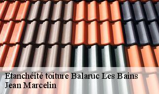 Etanchéité toiture  balaruc-les-bains-34540 Jean Marcelin